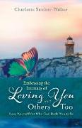 Embracing the Intimacy of Loving You, and Others Too: Accept You for Who You Are Volume 1