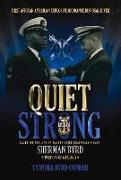 Quiet Strong: First African American Explosive Ordnance Disposal Technician Volume 1