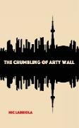 The Crumbling of Arty Wall