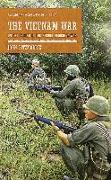 The Vietnam War: On the Ground in the Second Indochina War