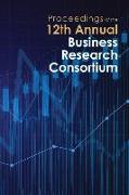 Proceedings of the 12th Annual Business Research Consortium