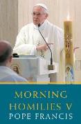 Morning Homilies V