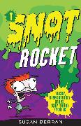 Snot Rocket: Volume 1