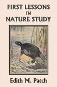 First Lessons in Nature Study (Yesterday's Classics)