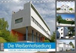 Die Weißenhofsiedlung - Vorbild der modernen Architektur und Weltkulturerbe (Tischkalender 2019 DIN A5 quer)