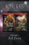 Royal Kats, Volume 2 [best Royal Mistake: Prodigal Prince] (Siren Publishing Classic Manlove)