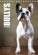 Bullys mit Charme - Französische Bulldoggen im Portrait (Tischkalender 2019 DIN A5 hoch)