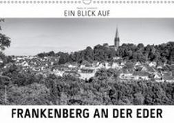 Ein Blick auf Frankenberg an der Eder (Wandkalender 2019 DIN A3 quer)