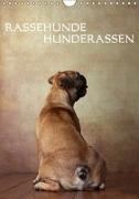 Rassehunde - Hunderassen (Wandkalender 2019 DIN A4 hoch)