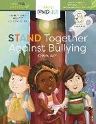 Stand Together Against Bullying: Becoming a Hero and Overcoming Bullying Together