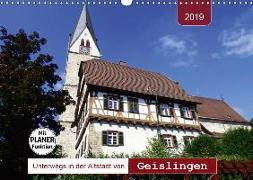 Unterwegs in der Altstadt von Geislingen (Wandkalender 2019 DIN A3 quer)