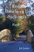 Four Brothers in Sickness Book 7