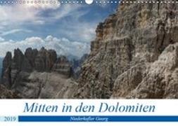 Mitten in den Dolomiten (Wandkalender 2019 DIN A3 quer)