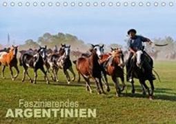 Faszinierendes Argentinien (Tischkalender 2019 DIN A5 quer)