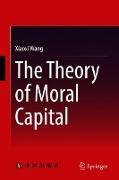 The Theory of Moral Capital