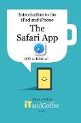 The Safari App on the iPad and iPhone (IOS 11 Edition)