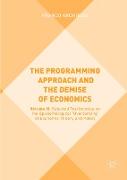 The Programming Approach and the Demise of Economics