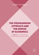 The Programming Approach and the Demise of Economics