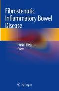 Fibrostenotic Inflammatory Bowel Disease