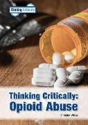 Thinking Critically: Opioid Abuse