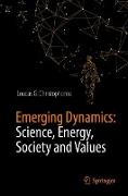 Emerging Dynamics: Science, Energy, Society and Values