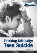 Thinking Critically: Teen Suicide