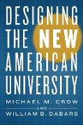 Designing the New American University