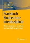 Praxisbuch Kinderschutz interdisziplinär