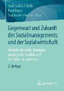Gegenwart und Zukunft des Sozialmanagements und der Sozialwirtschaft