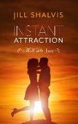 Instant Attraction