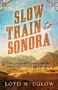 Slow Train to Sonora