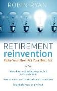 Retirement Reinvention: Make Your Next ACT Your Best ACT