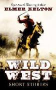 Wild West: Short Stories
