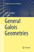 General Galois Geometries