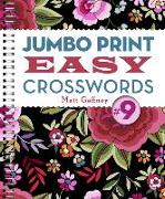 Jumbo Print Easy Crosswords #9