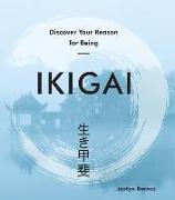 Ikigai: Discover Your Reason for Being