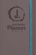 Jesus-Centered Planner 2019: Discovering My Purpose with Jesus Every Day