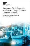 Integrated Fault Diagnosis and Control Design of Linear Complex Systems
