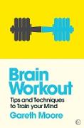 Brain Workout: Tips and Techniques to Train Your Mind