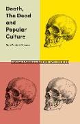 Death, the Dead and Popular Culture