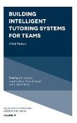 Building Intelligent Tutoring Systems for Teams