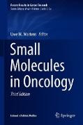 Small Molecules in Oncology