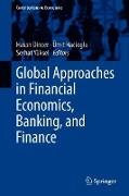 Global Approaches in Financial Economics, Banking, and Finance