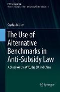 The Use of Alternative Benchmarks in Anti-Subsidy Law