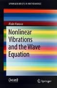 Nonlinear Vibrations and the Wave Equation