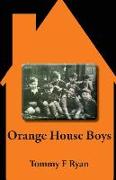 Orange House Boys