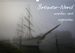 Bremen-Nord - maritim und angenehm (Wandkalender 2019 DIN A3 quer)