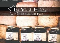 La Vie en France - auf dem französischen Markt (Wandkalender 2019 DIN A2 quer)
