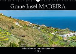 Grüne Insel MADEIRA (Wandkalender 2019 DIN A3 quer)