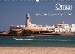 Oman - einzigartig und weltoffen (Wandkalender 2019 DIN A3 quer)